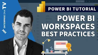 Best Practice Recommendations For Setting Up Power BI Workspaces - Deployment Tips