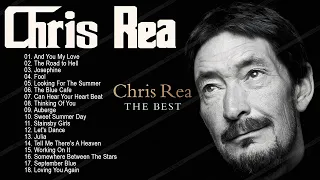 Chris Rea Best Songs Collection | Chris Rea Greatest Hits Full Album 2022