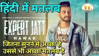 Expert jatt nawab lyrics meaning in hindi translation // by technical ganga hindi