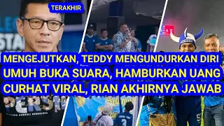 😱MENGEJUTKAN, Teddy Tjahyono Mengundurkan Diri. Umuh Buka Suara Hamburkan Uang. Rian Akhirnya Jawab