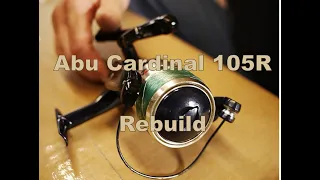Rebuilding The Abu Cardinal 105R Spinning Reel