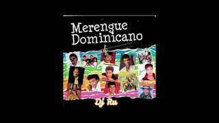 Merengue Dominicano Dj Rubén los hermanos rosario oro solido moreno negron mala fe robert vargas