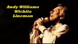 Andy Williams........Wichita Lineman.