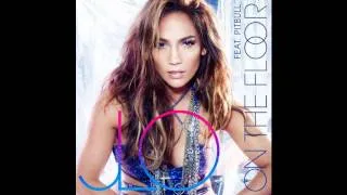 Jennifer Lopez - On The Floor ft. Pitbull (Extended Version)