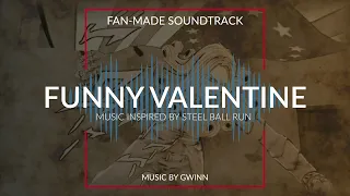 Jojo's Bizarre Adventure - Steel Ball Run [ Fan-Made OST ] - 12. Funny Valentine