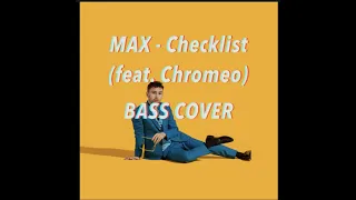 MAX - Checklist (BASS COVER)