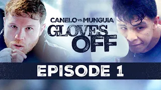 GLOVES OFF: CANELO vs. MUNGUIA - Episode 1 | #CaneloMunguia