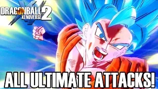 Dragon Ball Xenoverse 2 - All Ultimate Attacks! (ENGLISH) 1080p60