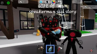 LIFE Of Titan speakerman sad story [a roblox story]