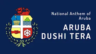 National Anthem of Aruba - Aruba Dushi Tera (1976 - Present)