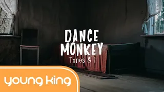 [Lyrics+Vietsub] Dance Monkey - Tones and I