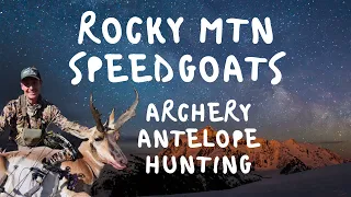 ROCKY MTN SPEEDGOATS (Archery Antelope Hunting)