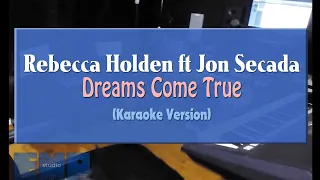 Rebecca Holden ft Jon Secada  - Dreams Come True (INSTRUMENTAL KARAOKE VERSION)