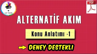 Alternatif Akım -1 | AC ile DC arasındaki Farklar | Deney + PDF | AYT Fizik | 2022