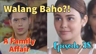 A Family Affair "Walang Baho" | ADVANCE FULL Episode 38 , August 17