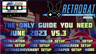 [RETROBAT V6.1 NOW OUT VIDEO BELOW] RetroBat V5.3 Definitive All-In-One Setup Guide 2023