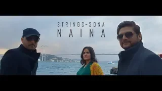 Naina | Strings | Sona Mohapatra | Bilal Maqsood | Faisal Kapadia | 30 | (Official Music Video)