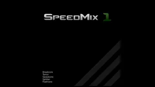SpeedMix 1 (Breakcore, Terror, Speedcore, Splitter, Flashcore mix)