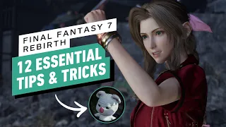 FF7 Rebirth - 12 Essential Tips and Tricks