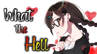 What The Hell - AMV - Mizuhara Chizuru - [Kanojo Okarishimasu | Rent A Girlfriend]