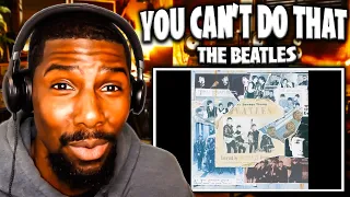 INTERESTING! | You Can't Do That (Anthology 1 Version) - The Beatles (Reaction)