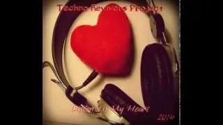 Techno Revivers Project-  Listen To My Heart (Original)