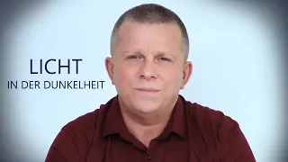 Licht in der Dunkelheit