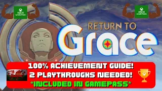 Return To Grace - 100% Achievement Guide & FULL Walkthrough! 2 PTs Needed! *Included With Gamepass*