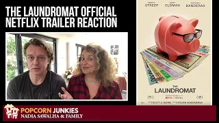 The Laundromat (Official Netflix Trailer) - Nadia Sawalha & The Popcorn Junkies REACTION