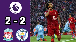 Liverpool vs Manchester City (2-2) | Extended Highlights and Goals - Premier League 2021/22 (HD)