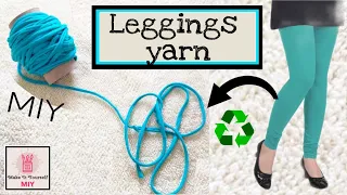 Reuse old leggings| yarn from leggings| convert/recycle/reuse old leggings to yarn| old fabric reuse