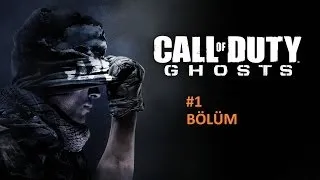 Call Of Duty Ghost - İLK VİDEO LİKE 1.Bölüm
