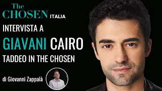GIAVANI CAIRO (Taddeo) | The Chosen Italia - INTERVISTA di Giovanni Zappalà