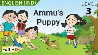 Ammu's Puppy: Learn English (IND) - Story for Children and Adults "BookBox.com"