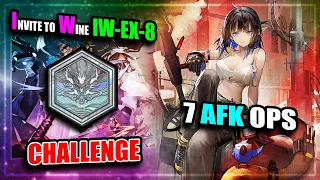 【Arknights】【Invitation to Wine】 IW-EX-8 (Challenge + Trimmed Medal) (7 AFK Operators)