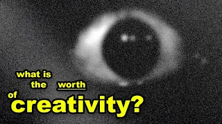 what is the worth of creativity?