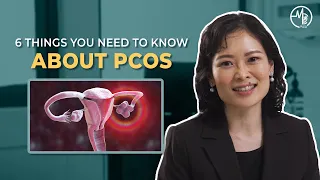 6 Things To Know About PCOS | Dr Cho Li Wei