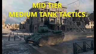 World of Tanks Medium Tank Tactics for Mid Tier Tanks