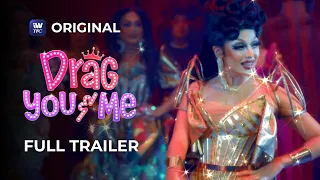 Drag You And Me Trailer | Streaming soon on iWantTFC!