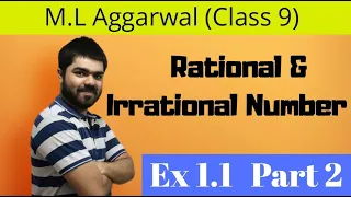 Class 9 | M.L Aggarwal | Rational & Irrational Number | Ex 1.1 | Part 2