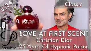 Christian Dior Hypnotic Poison 25th anniversary perfume review Persolaise Love At First Scent ep 334