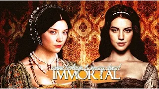 ♔ ANNE BOLEYN & MARY STUART || IMMORTAL ♔