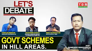 LIVE | TOM TV LET'S DEBATE: “GOVT. SCHEMES IN HILL AREAS"| 15 OCT 2021