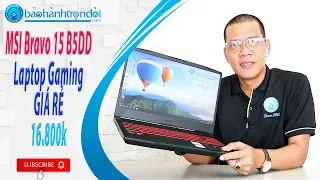 MSI Bravo 15 B5DD "AMD Ryzen 7 5800H 16 luồng" - Laptop Gaming giá rẻ