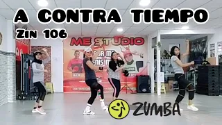 A Contra Tiempo II Zin 106 II Bachata Reggaeton II Zumba II Zumba Fitness Choreography
