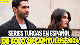 Series Turcas Dobladas de SOLO 28 CAPÍTULOS