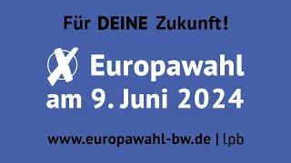 Weil Du entscheidest: Wahlaufruf zur Europawahl am 9. Juni 2024