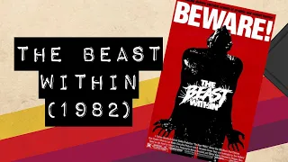 Vintage Video Podcast - 0365 - The Beast Within (1982)
