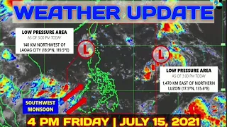 PAG-ASA WEATHER UPDATE | 4 PM THURSDAY | JULY 15, 2021