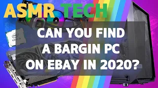 ASMR TECH: Buying A Computer From EBAY?